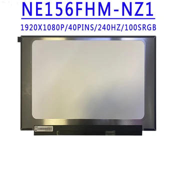 NE156FHM-NZ1 NE156FHM NZ1 15,6 дюймов 1920X1080 IPS FHD 40 контактов EDP 240 Гц 100% SRGB ЖК-экран